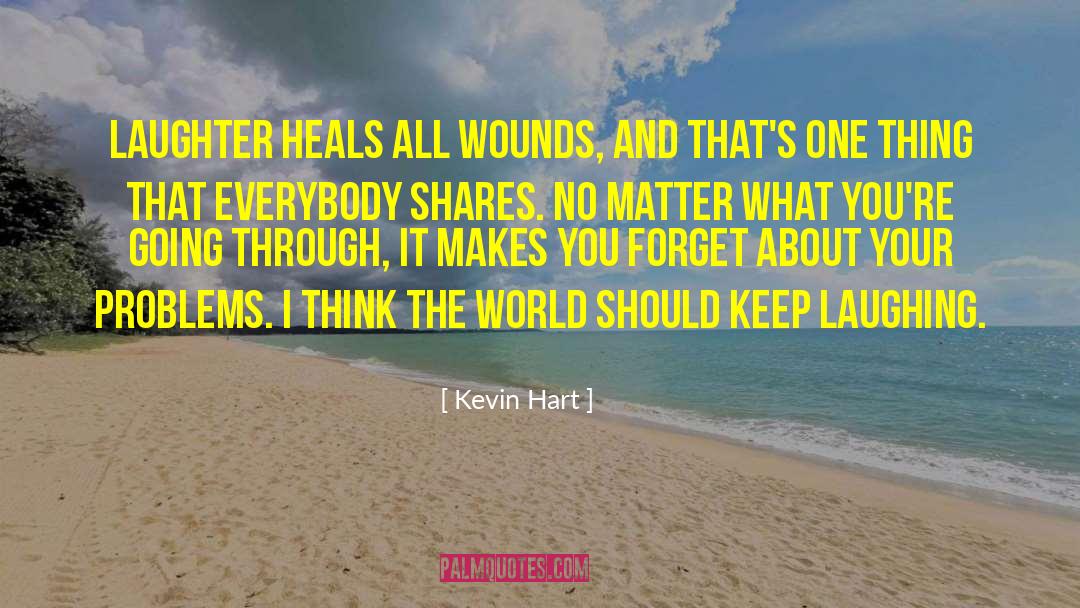 Love Heals All quotes by Kevin Hart