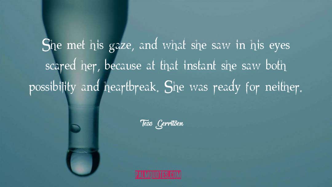 Love Her More quotes by Tess Gerritsen