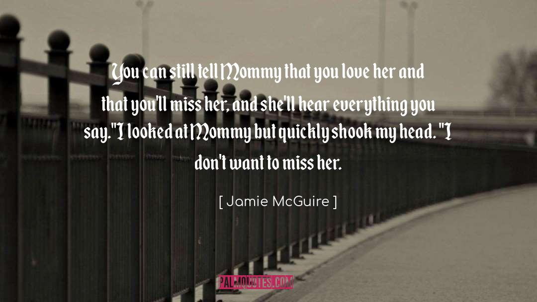Love Her quotes by Jamie McGuire