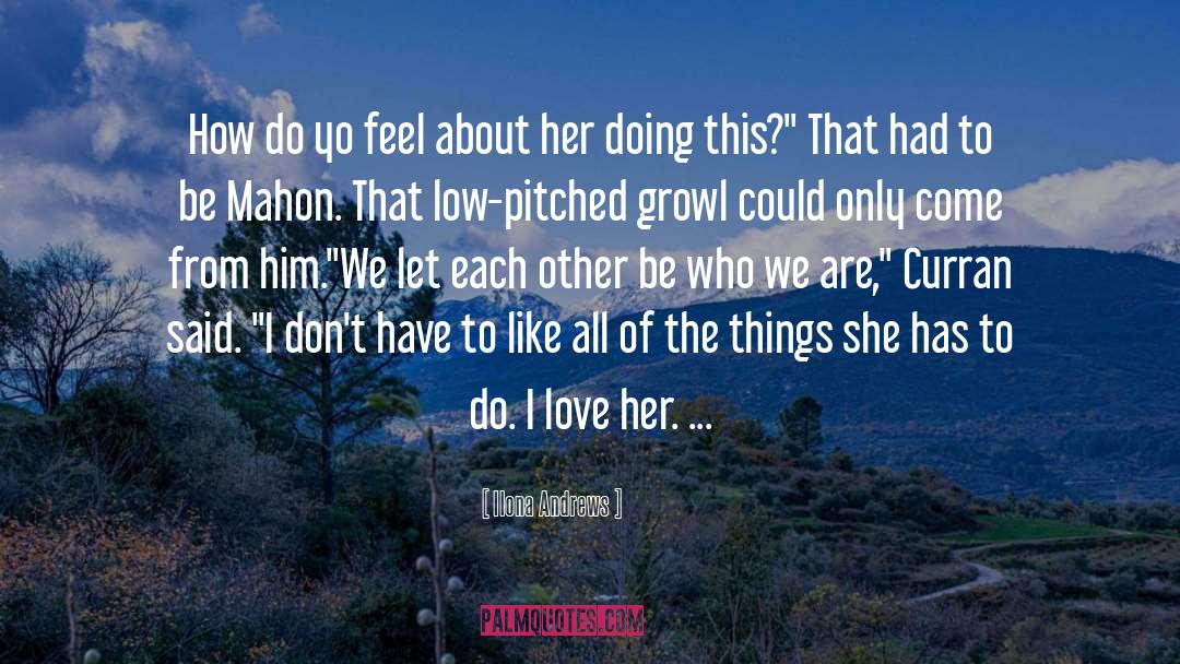 Love Her quotes by Ilona Andrews