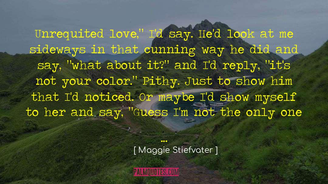 Love Her Right quotes by Maggie Stiefvater