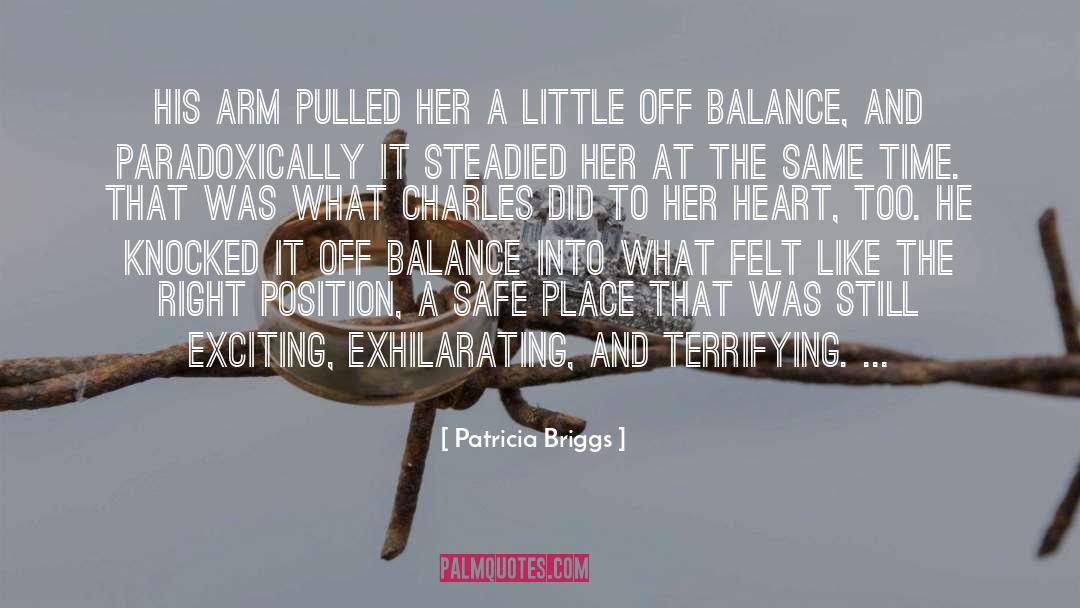 Love Her Right quotes by Patricia Briggs