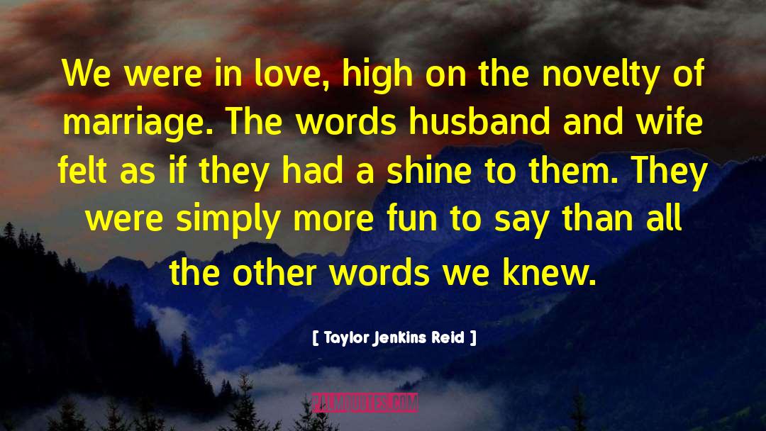 Love High quotes by Taylor Jenkins Reid