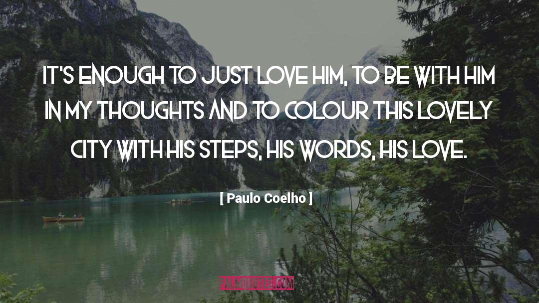 Love Him quotes by Paulo Coelho
