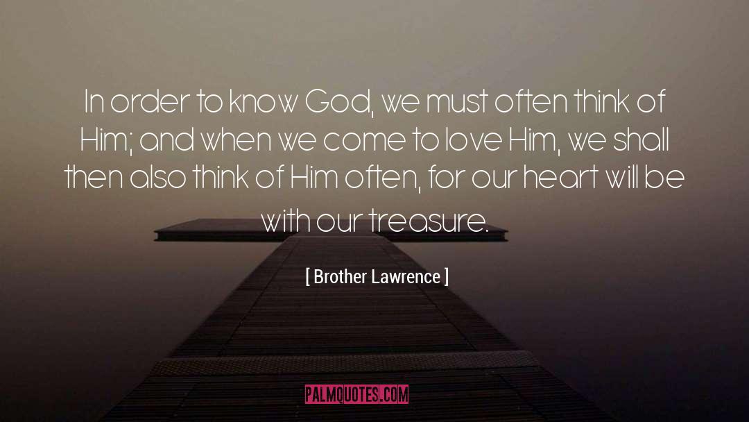 Love Him quotes by Brother Lawrence