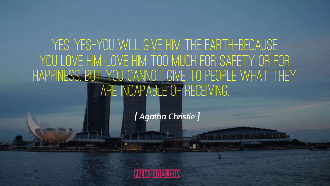 Love Him quotes by Agatha Christie