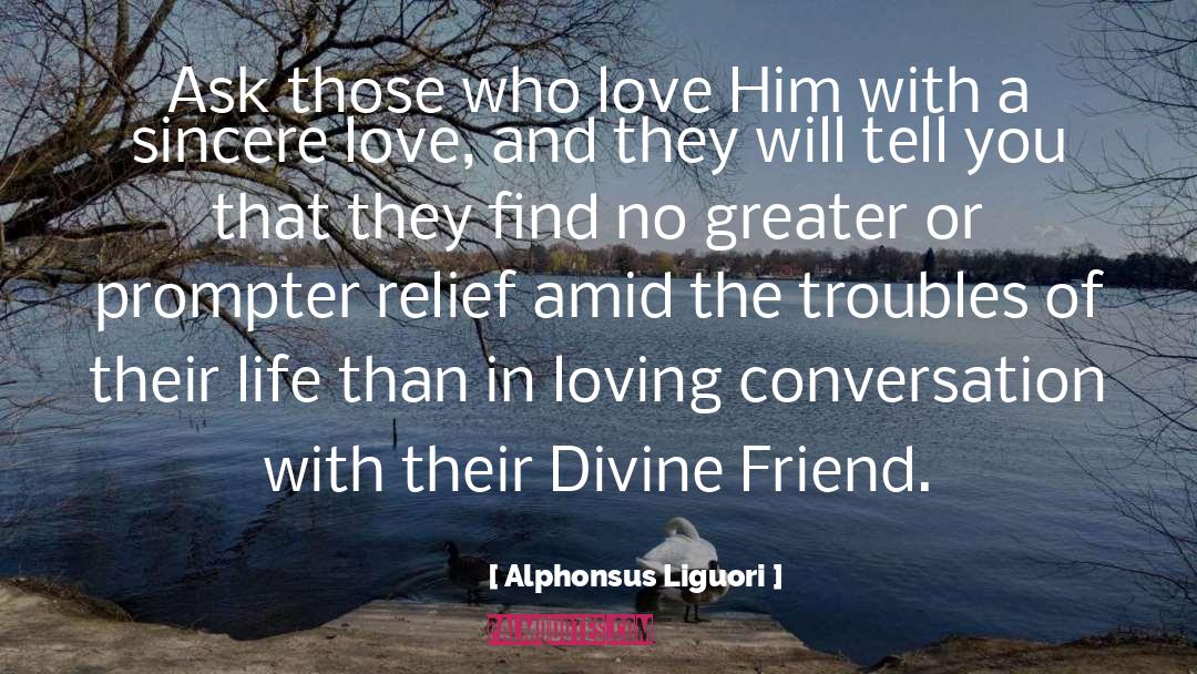 Love Him quotes by Alphonsus Liguori