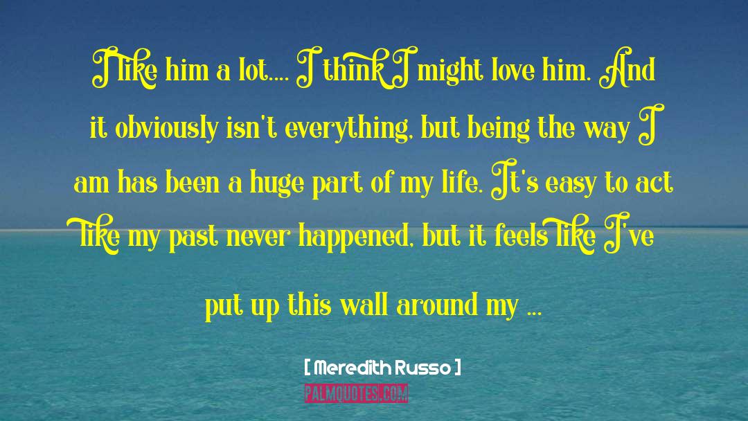 Love Him quotes by Meredith Russo