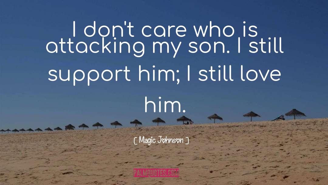 Love Him quotes by Magic Johnson