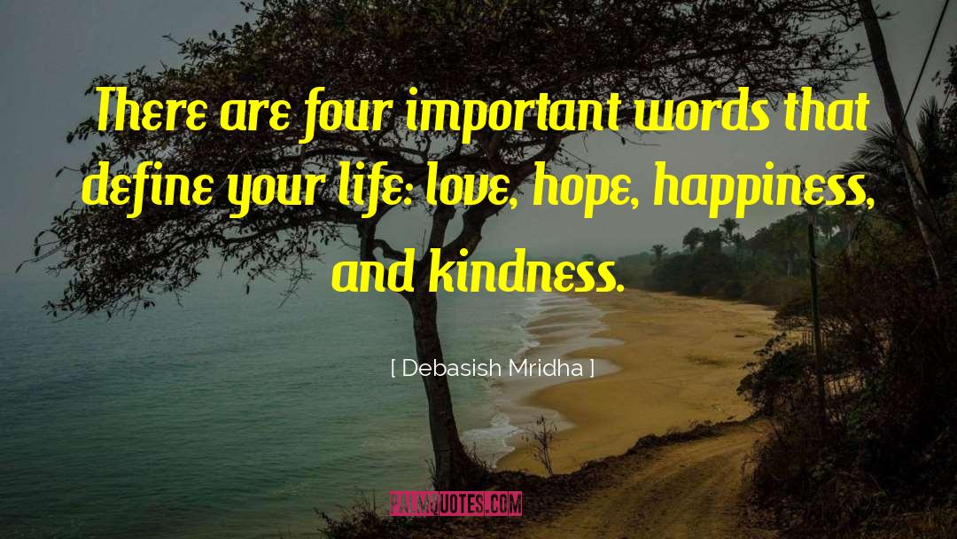 Love Hope quotes by Debasish Mridha