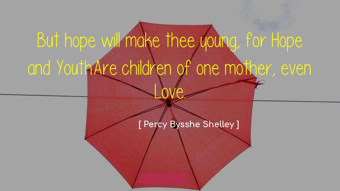 Love Hope quotes by Percy Bysshe Shelley