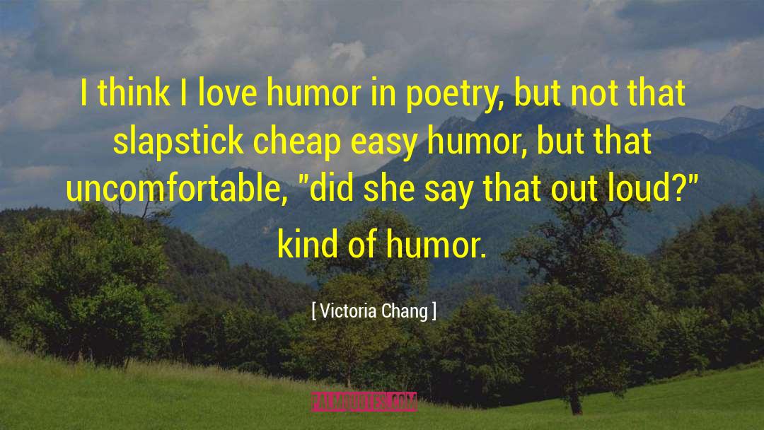 Love Humor quotes by Victoria Chang