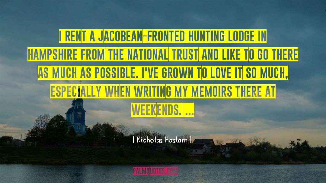 Love Hunting quotes by Nicholas Haslam