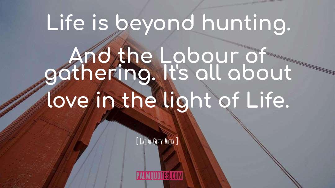 Love Hunting quotes by Lailah Gifty Akita