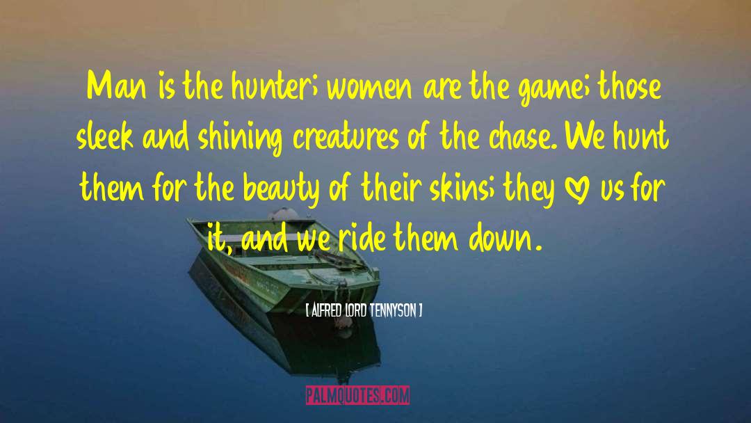 Love Hunting quotes by Alfred Lord Tennyson