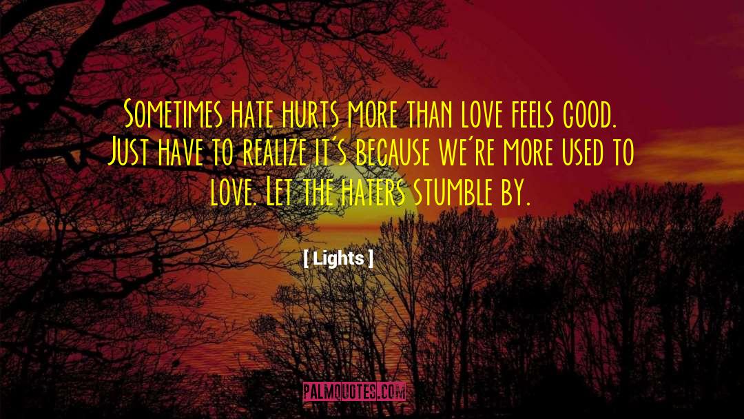 Love Hurts Sad quotes by Lights
