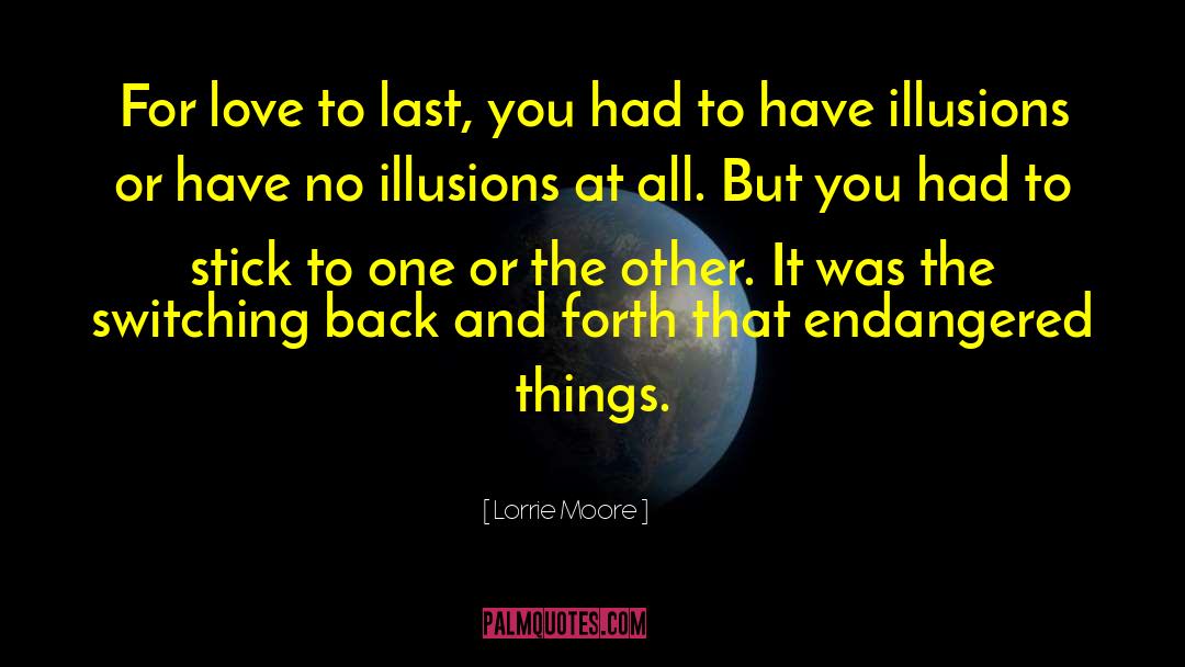 Love Illusions quotes by Lorrie Moore