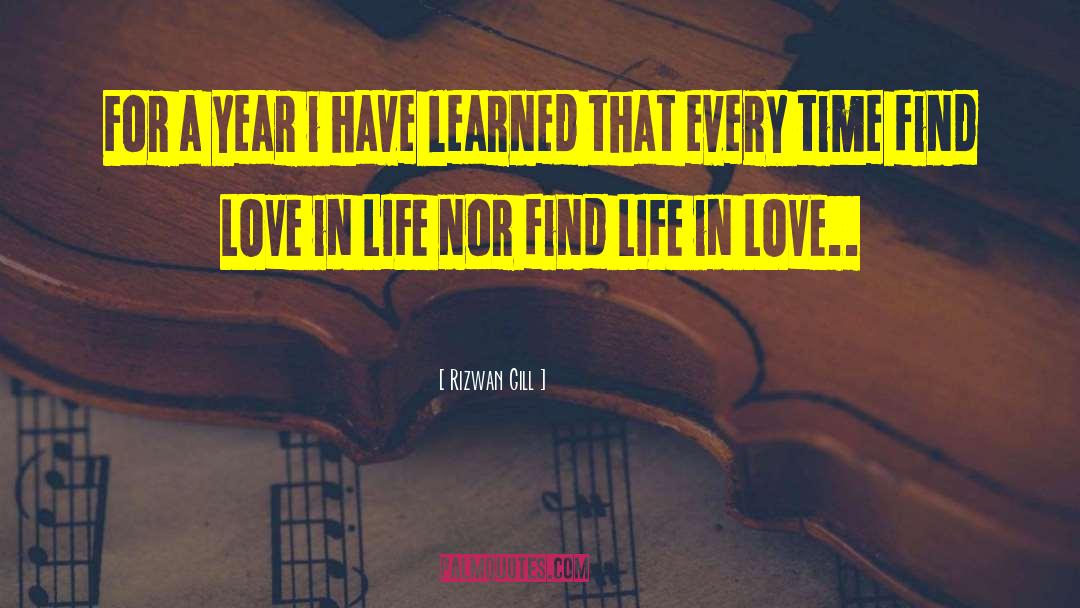 Love In Life quotes by Rizwan Gill