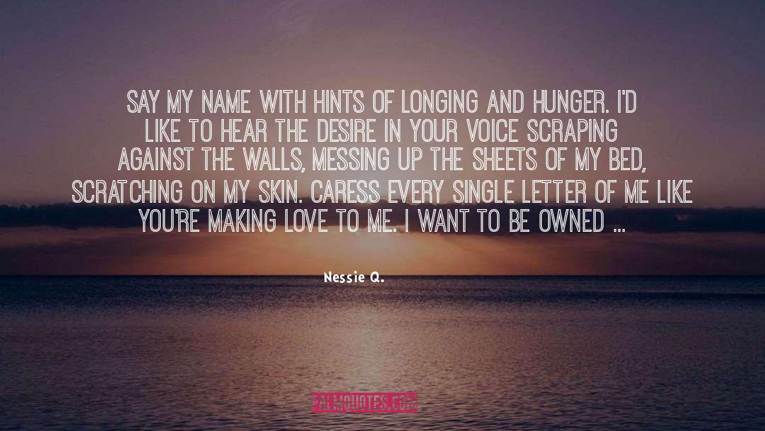 Love In Single Line quotes by Nessie Q.