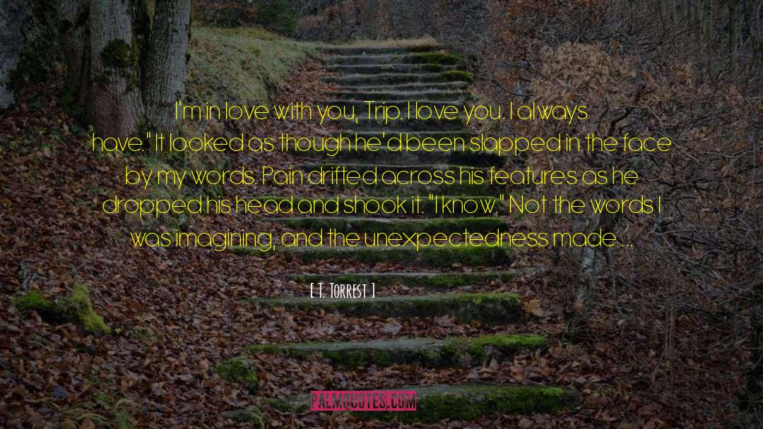 Love In The Heart quotes by T. Torrest