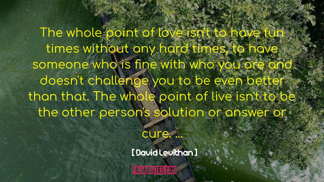 Love In The Heart quotes by David Levithan