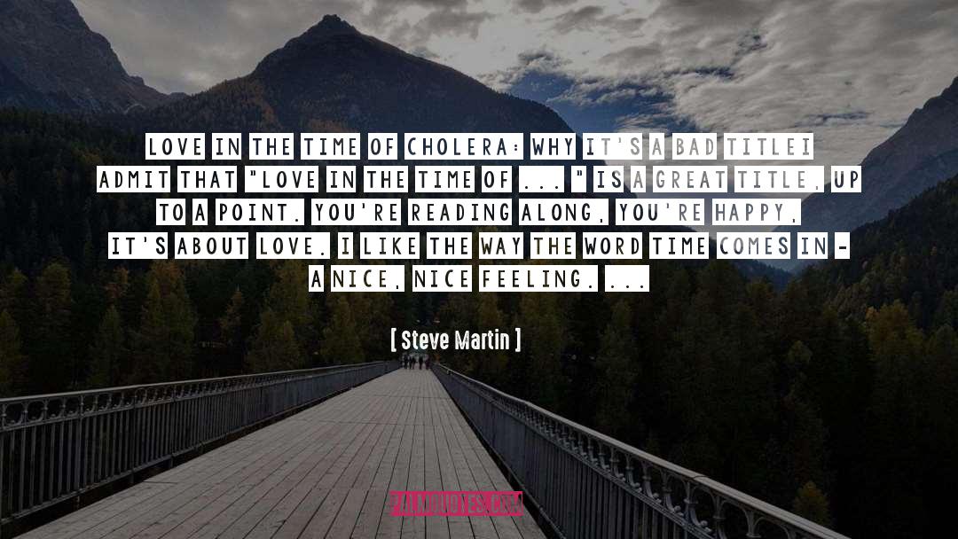 Love In The Time Of Cholera quotes by Steve Martin
