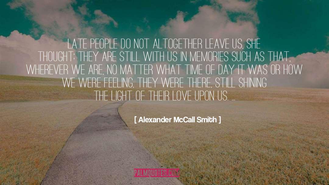 Love In Time Of Danger quotes by Alexander McCall Smith