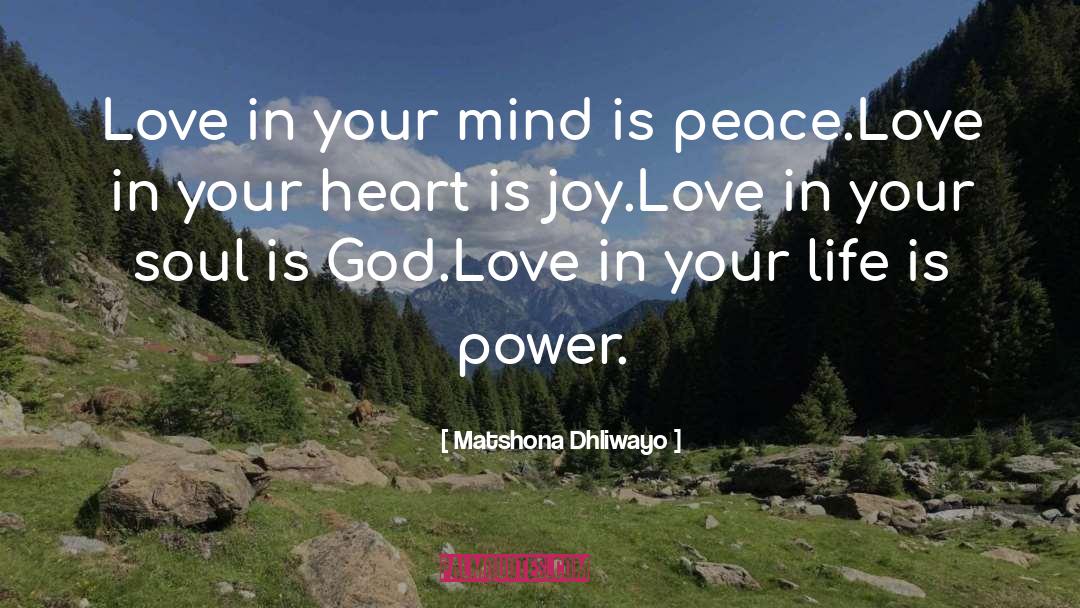 Love In Your Heart quotes by Matshona Dhliwayo