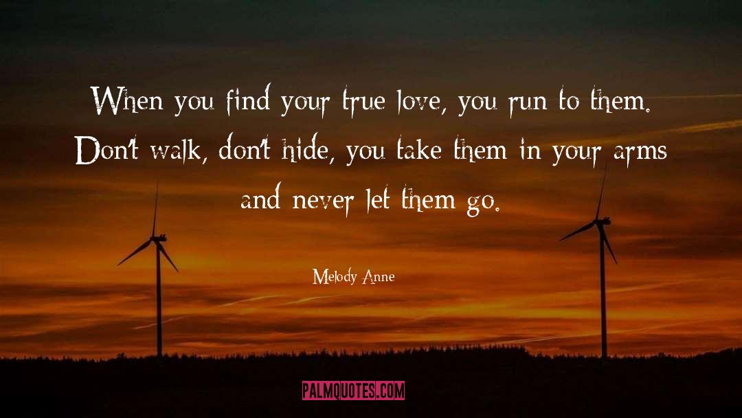 Love In Your Heart quotes by Melody Anne