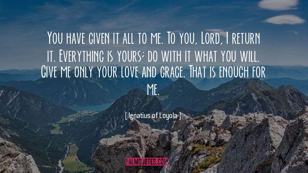 Love Inspiration Humar Medical quotes by Ignatius Of Loyola