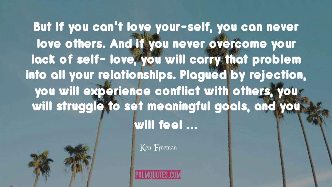 Love Inspirational Self Worth quotes by Ken Freeman