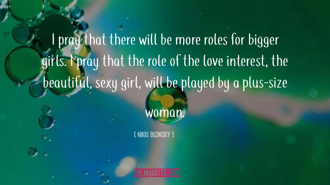 Love Interest quotes by Nikki Blonsky