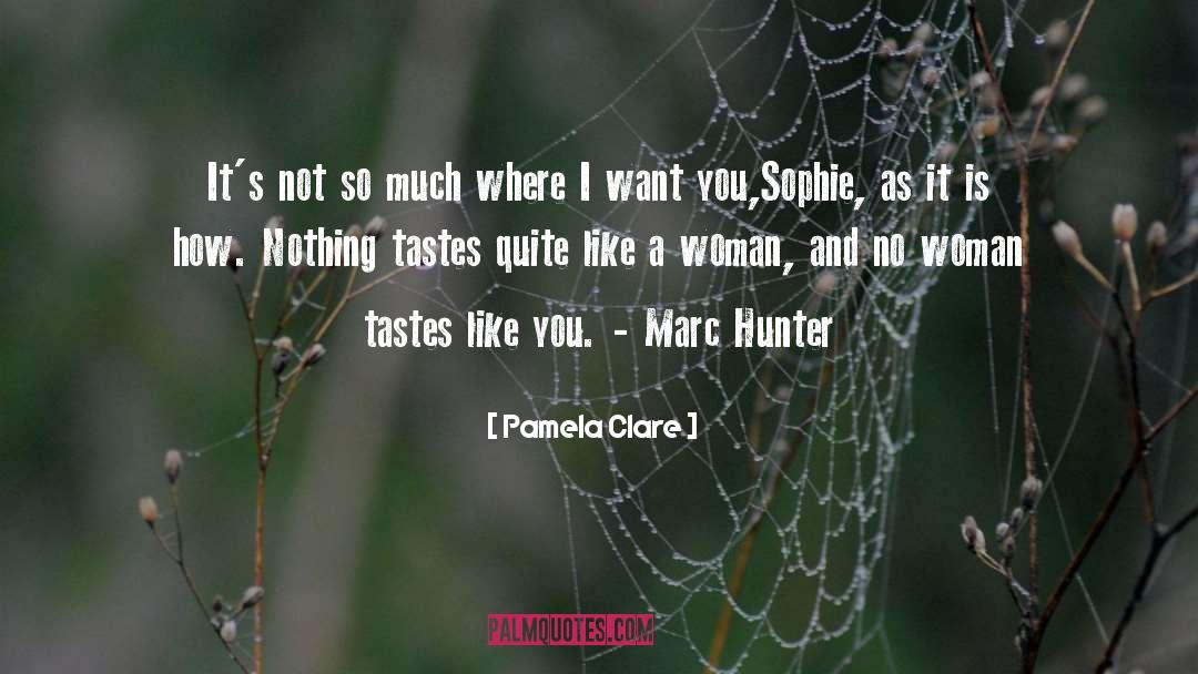 Love Interests quotes by Pamela Clare