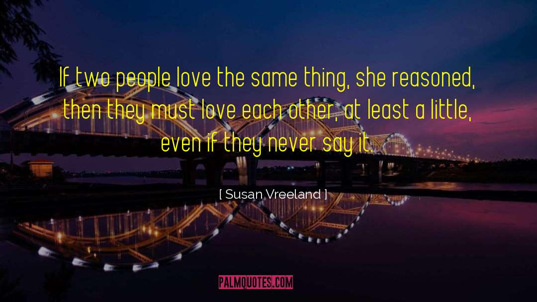 Love Irresistibly quotes by Susan Vreeland