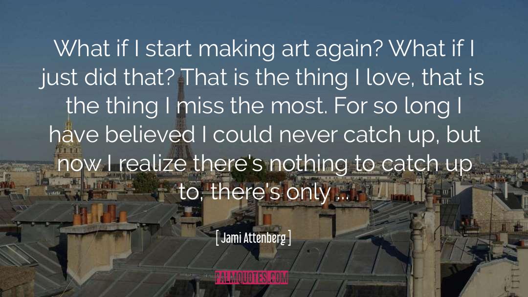 Love Irresistibly quotes by Jami Attenberg