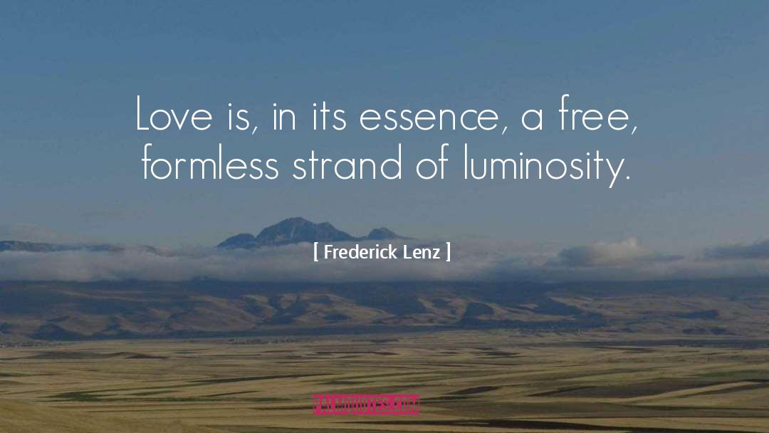 Love Is A Feeling quotes by Frederick Lenz