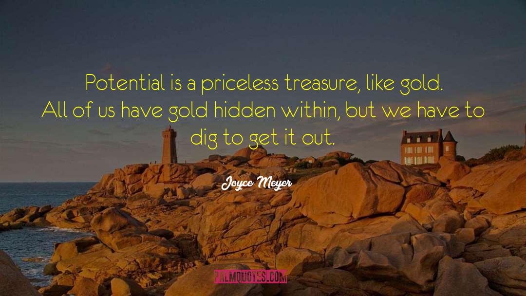 Love Is A Hidden Treasure quotes by Joyce Meyer