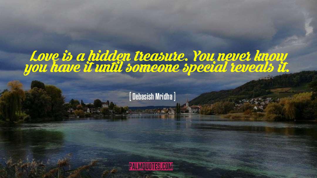 Love Is A Hidden Treasure quotes by Debasish Mridha