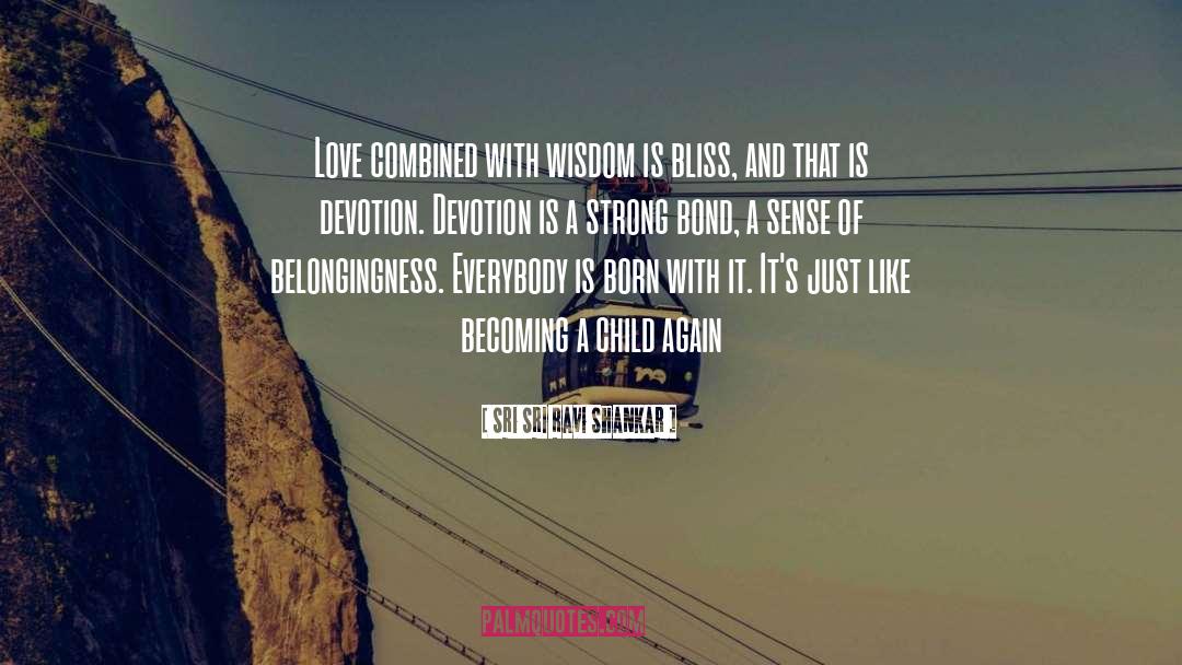 Love Is A Strong Word quotes by Sri Sri Ravi Shankar