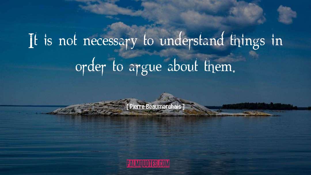 Love Is About Understanding quotes by Pierre Beaumarchais