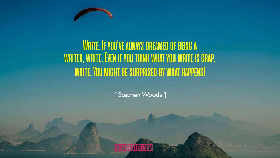 Love Is Always Write quotes by Stephen Woods