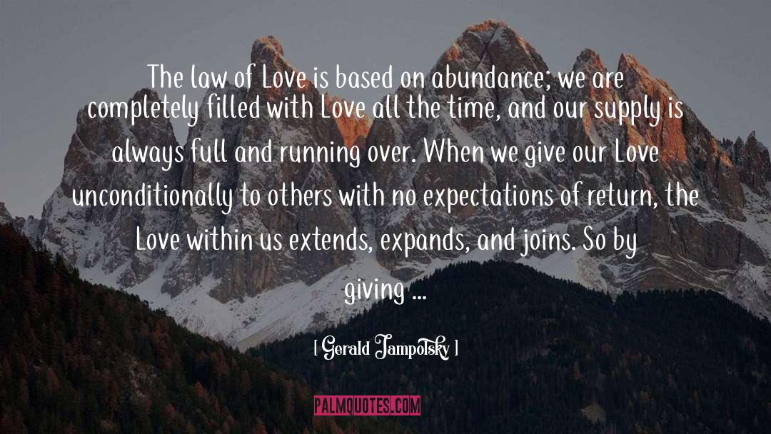Love Is Based On quotes by Gerald Jampolsky