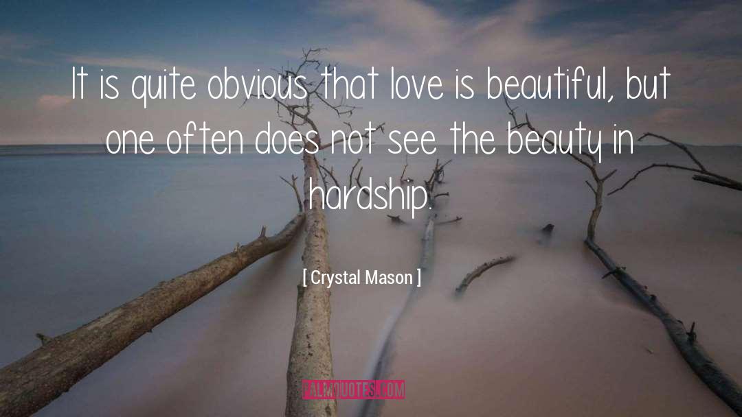 Love Is Beautiful quotes by Crystal Mason