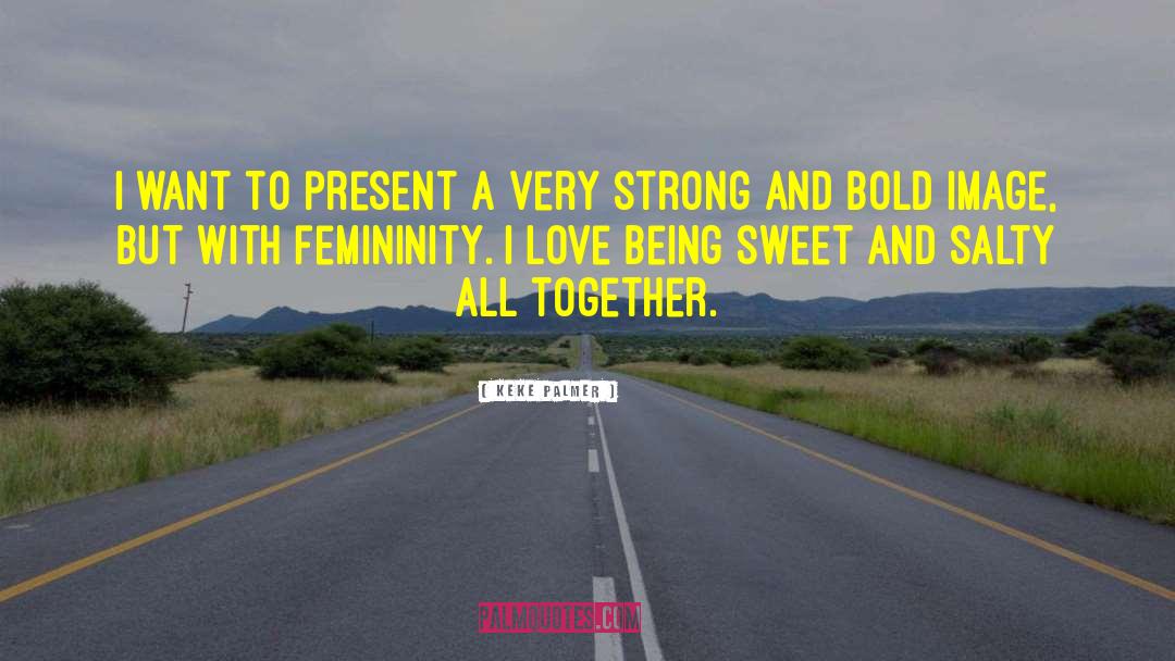 Love Is Being Silly Together quotes by Keke Palmer