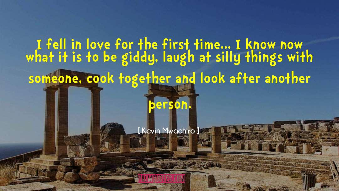 Love Is Being Silly Together quotes by Kevin Mwachiro