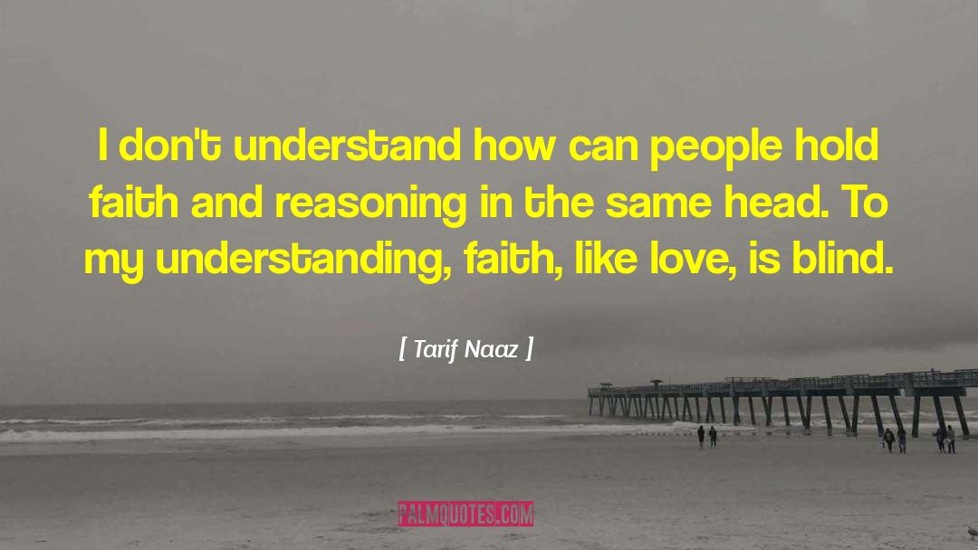 Love Is Blind quotes by Tarif Naaz