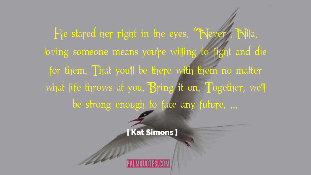 Love Is Dangerous quotes by Kat Simons