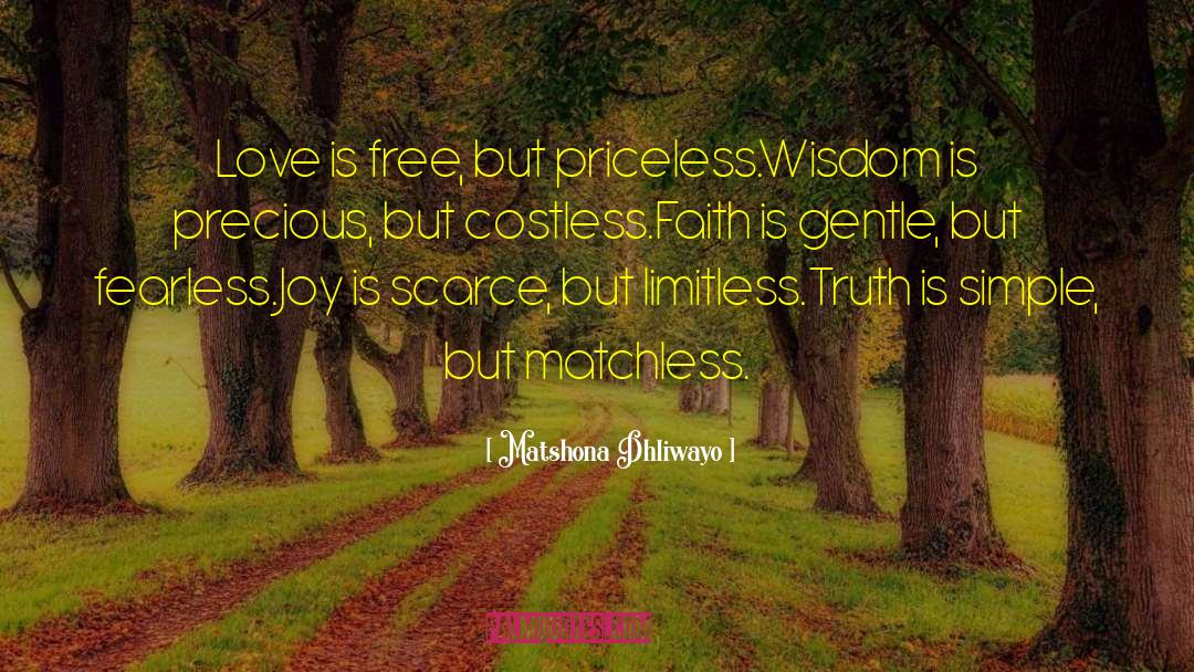 Love Is Free quotes by Matshona Dhliwayo