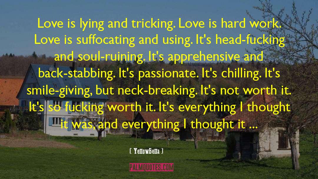 Love Is Hard quotes by YellowBella