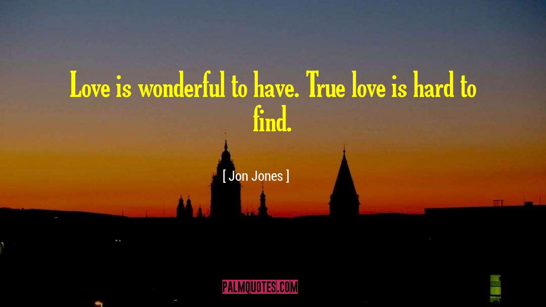 Love Is Hard quotes by Jon Jones